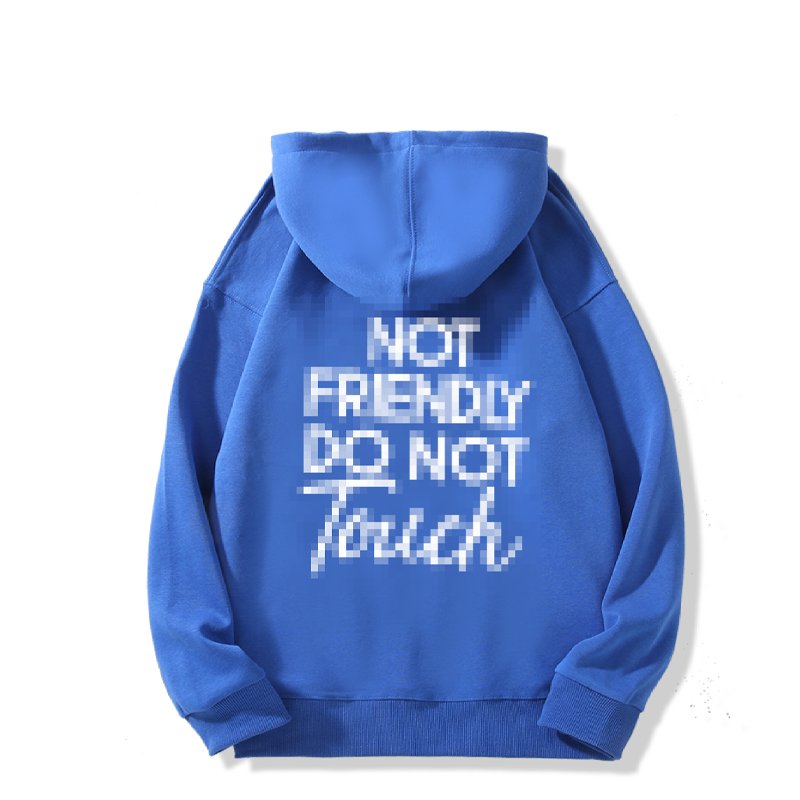 🎁Neuheiten 2026 50% RABATT💥"Not Friendly Do Not Touch"-Print-Hoodies🖤